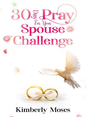 cover image of 30 Day Pray For Your Spouse Challenge